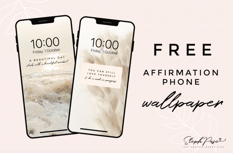 Inspirational Phone Wallpaper- FREEBIE! - Just Another Mummy Blog