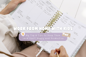 WORK FROM HOME WITH KIDS
